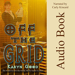 Karyn Good's Off The Grid Audio Book